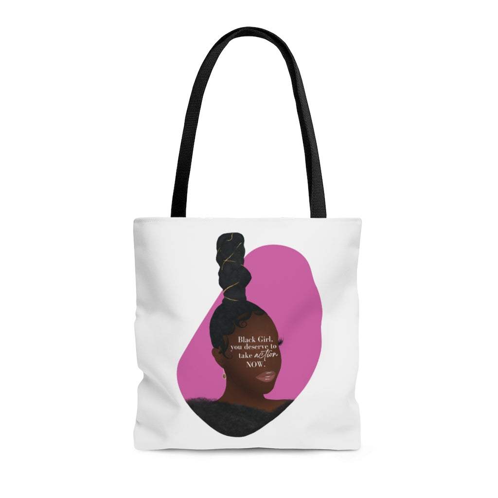 You Deserve to Take Action Tote Bag